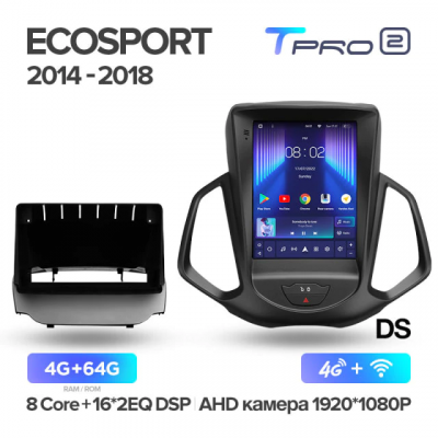 Штатная магнитола Teyes TPRO 2  Ford EcoSport Eco Sport DS 2014-2018
